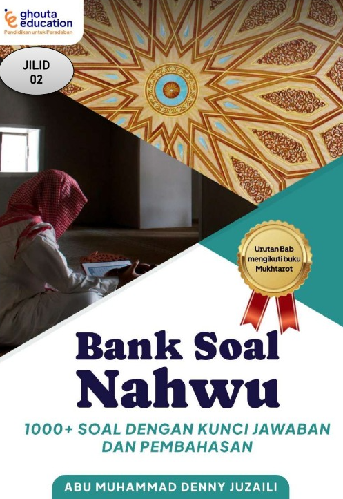 Bank Soal Mukhtarot: 1000+ Soal Nahwu Dasar dengan Kunci Jawaban dan Pembahasan